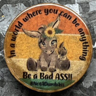 Be A Badass Magnet 30mm