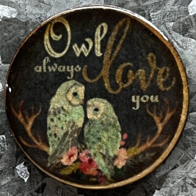 Owl Always Love You Magnet 30mm